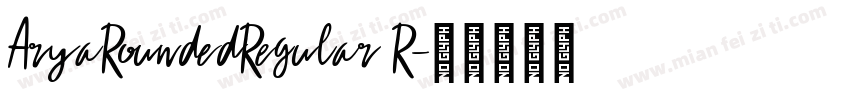 AryaRoundedRegular R字体转换